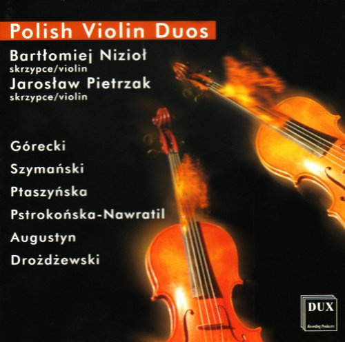 Duos pour Violon Polonais. Gorecki, Szymanski, Ptaszynska...