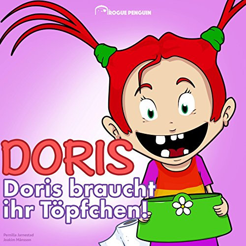 Doris braucht ihr Töpfchen