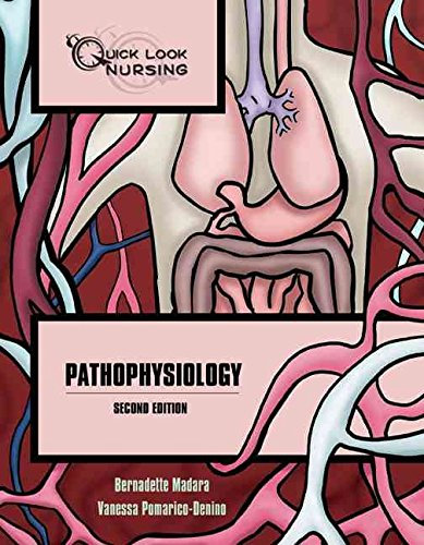 [(Quick Look Nursing: Pathophysiology)] [By (author) Bernadette Madara ] published on (February, 2008)