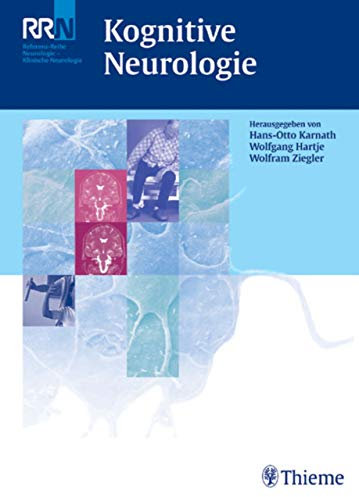 Kognitive Neurologie (Referenzreihe Neurologie)