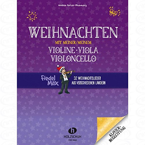 Weihnachten mit meiner Violine - arrangiert für Klavier [Noten/Sheetmusic] Komponist : HOLZER RHOMBERG ANDREA