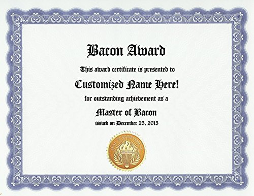 Bacon Award: Personalized Custom Fan Award Certificate for Bacon Eaters and Hog Lover (Funny Customized Present Joke Gift - Unique Novelty Item)
