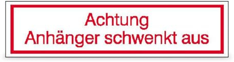 Betriebsausstattung24 Hinweisschild Achtung Anhänger schwenkt aus - Aluminium, geprägt - Maße: 50,0 x 12,5 cm