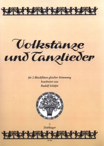 Volkstaenze + Tanzlieder. Blockflöte