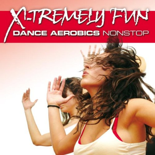 X-Tremely Fun-Dance Aerobics