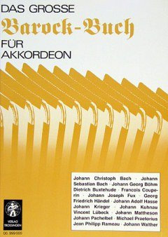 Musikverlag Hohner DAS Grosse BAROCKBUCH - arrangiert für Akkordeon [Noten/Sheetmusic]