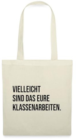 Vielleicht Sind Das Eure Klassenarbeiten Lehrer Lehrerin Stoffbeutel