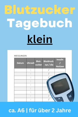 Blutzucker Tagebuch klein: Blutzuckerpass | Mini-Format ca. A6 10 × 15 cm | zum Eintragen der Messwerte | Blutzucker und Blutdruck dokumentieren