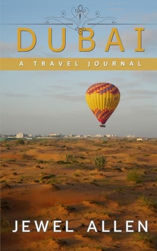 Dubai: A Travel Journal