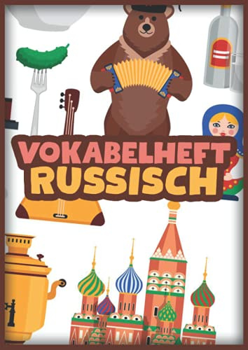 Vokabelheft Russisch: Vokabelbuch Dreispaltig Din A4 I Vokabeln Lernen Für Russland I 110 Seiten Mit Inhaltsverzeichnis