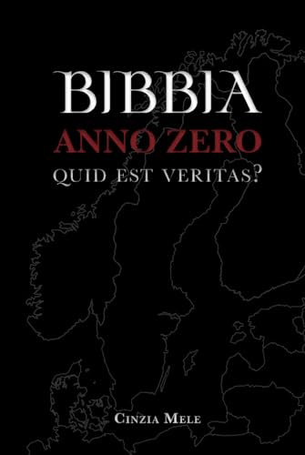 Bibbia Anno Zero: Quid est veritas?