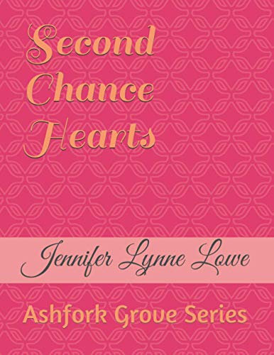 Second Chance Hearts: Ashfork Grove
