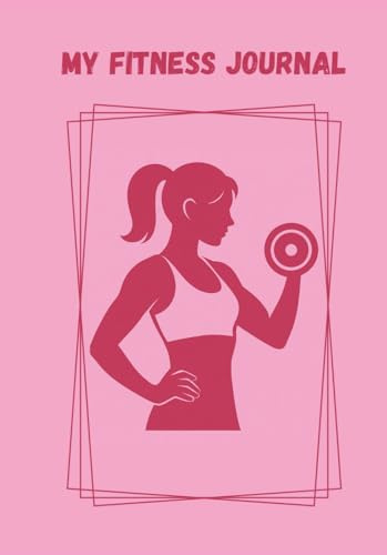 Fitness Journal for Women – 100 Training Days to Your Strongest Self / Fitnesstagebuch für Frauen – 100 Trainingstage für deine stärkste Version: For ... Krafttraining, Cardio & Bodytracking - DINA5