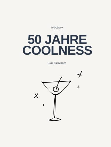 Gästebuch 50 Geburtstag: Buch zum Eintragen für Glückwünsche und die schönsten Fotos der Gäste I Geschenk für Frau oder Mann I Geschenkidee 50. Geburtstag
