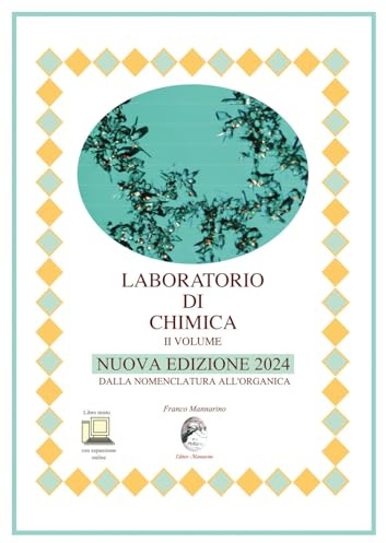 Laboratorio di chimica. Nuova edizione 2024. Per le Scuole superiori. Dalla nomenclatura all'organica (Vol. 2)