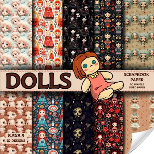 Dolls scrapbook paper, 8.5x8.5, 10 Designs, 20 Double-Sided Sheets: Scrapbooking Paper for Junk Journals, Decorative patterns craft Paper for Gift, ... & Mixed Media, Origami, Collage & Card Making