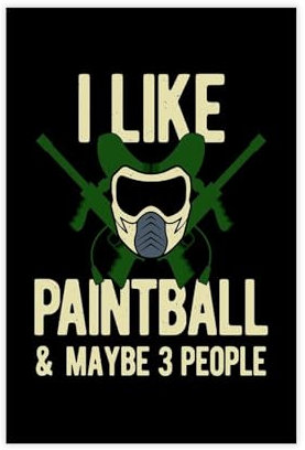 Lustiges Paintball-Poster, Leinwandposter, Wandkunst, Dekordruck, Bild Gemälde für Wohnzimmer, Schlafzimmer, Dekoration, ungerahmt: 40 x 60 cm