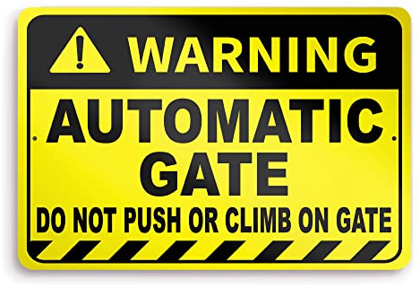 Automatic Gate Sign, 8x12 Aluminum Do Not Push or Climb on Gate Signs, Easy Install, Weatherproof | Automatic Gate Warning Sign, Weatherproof, UV Protected for Homes, Communities, Fences, Gates, Walls, Doors, Outdoor