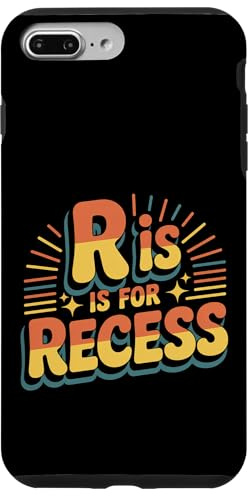 R Is For Recess School Subject Break Student Fun |- Case for iPhone 7 Plus/8 Plus
