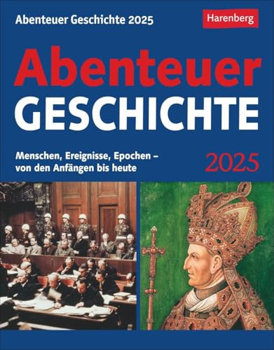 Abenteuer Geschichte - Kalender 2025 - Harenberg-Verlag - Wissenkalender - Tagesabreißkalender mit über 300 historischen Momenten, Quizfragen und Bildern - 12,5 cm x 16 cm