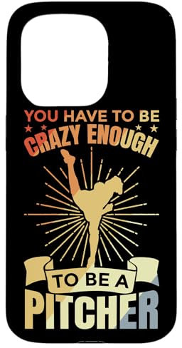 Coque pour iPhone 15 Pro You Have To Be Crazy Enough To Be A Pitcher Retro Look