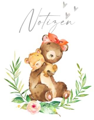 Notizen - Notizbuch Bär Mama und Baby: liniertes Notizbuch zum Selberschreiben und Eintragen | Tagebuch | Geschenk für Mama und Kinder | Geschenk zur Schwangerschaft, Babyparty, Geburt und Geburtstag