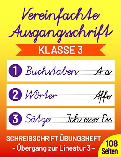 Schreibschrift Übungsheft Klasse 3 Vereinfachte Ausgangsschrift: Speziell für die 3. Schulklasse - Übt den Übergang zur Lineatur 3 (Mittelbandlineatur)