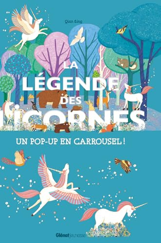 La légende des licornes: Un pop-up en carrousel !