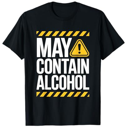 May Contain Alcohol Proverbe Drôle Alcool Mallorca Party T-Shirt