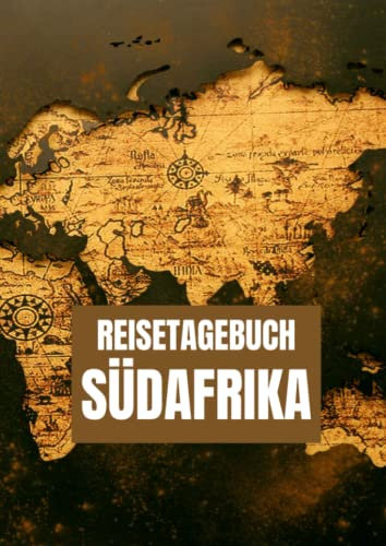 Reisetagebuch Südafrika: zum ausfüllen mit vorgedruckten Seiten für deine Reiseerinnerungen und Reiseplanung (inkl. Notfallkontakte, Checklisten, Budgetplaner uvm.)