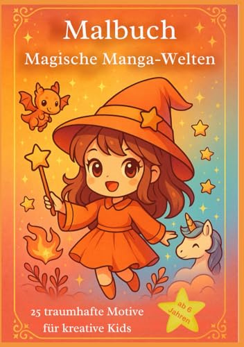 Malbuch - Magische Manga-Welten: 25 traumhafte Motive für kreative Kids ab 6 Jahren