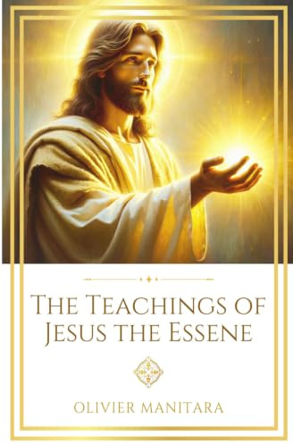 The Teachings of Jesus the Essene