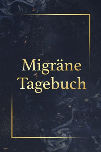 Migräne Tagebuch: Kopfschmerztagebuch zum ausfüllen & ankreuzen I Für über 50 Einträge I Kopfschmerzen & Migräne detailliert dokumentieren und Schmerzen behandeln