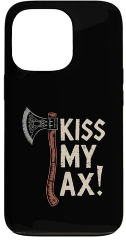 iPhone 13 Pro Kiss My Ax, Funny Viking Lumberjack Axe Throwing Case