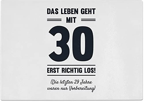JUNIWORDS Glasschneidebrett, Das Leben geht mit 30 erst richtig los! (Die letzten 29 Jahre waren nur Vorbereitung) (1009525)