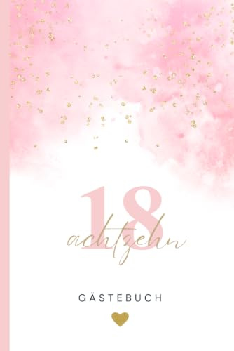 Gästebuch zum 18. Geburtstag: Zum Ausfüllen mit Fragen, Platz für Erinnerungen, Geschichten und Wünsche – Das perfekte Andenken für den runden Geburtstag