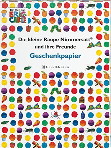 Die kleine Raupe Nimmersatt und ihre Freunde Geschenkpapier-Heft: 2 x 5 Bögen