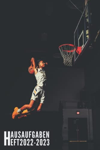Hausaufgabenheft 2022 2023: Basketball - Schülerkalender Für Grundschule, Mädchen, Jungen, Teenager Mit Datum | Platz Für Aufgaben, Stundenplan, Notizen / Schulplaner Mit Wochenkalender