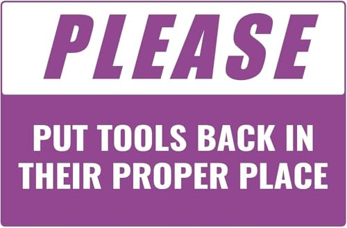 Please Put Tools Back In Their Proper Place Full Color Business Retail Counter Informational Sign |Plastic |Single-sided |12w x 8h