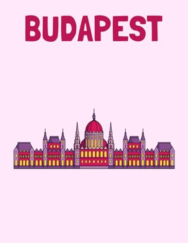 Travel Photo Album - Budapest: A Beautiful Scrapbook with Blank Pages for Your Travel Memories