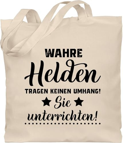 Shirtracer - Baumwolltasche - Lehrer Taschen - Wahre Helden tragen keinen Umhang - Sie unterrichten