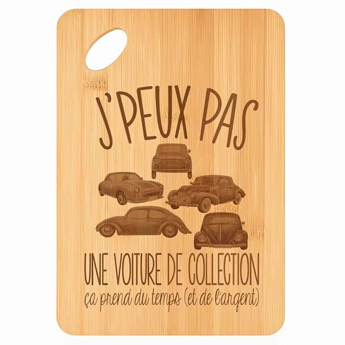 Planche à découper Voiture de Collection J'peux pas - Plateau Apéro en Bambou Cadeau Gravé pour Homme Femme Cuisine Barbecue