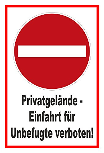 Schild - Verbot der Einfahrt - Privatgelände - Einfahrt für Unbefugte verboten – 30x20cm | stabile 3mm starke Aluminiumverbundplatte – S00358-013-B +++ in 20 Varianten erhältlich