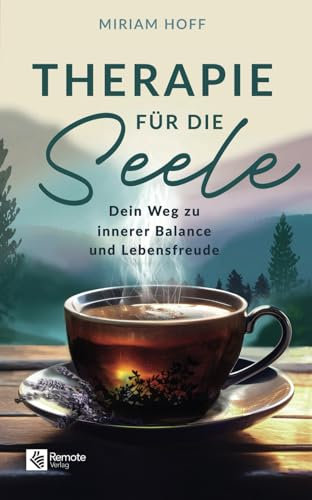 Therapie für die Seele: Dein Weg zu innerer Balance und Lebensfreude