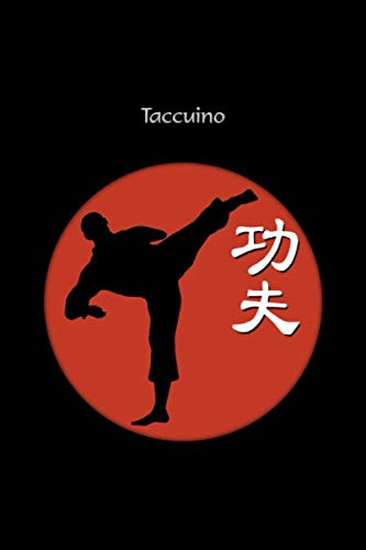Taccuino con il simbolo del carattere cinese per le arti marziali di Kung Fu e gli sport di combattimento e combattente - regalo di kung fu, ... planner, quaderno, pad 120 pagine di righe