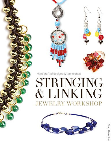 Stringing & Linking Jewelry Workshop: Handcrafted Designs and Techniques (English Edition)