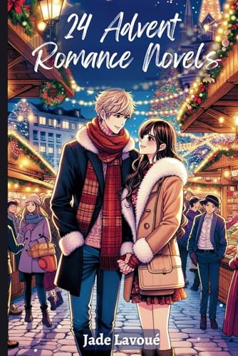 24 Advent Romance Novels: Your Advent Calendar of Romantic Christmas Stories - 24 dates of christmas