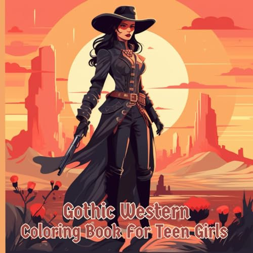 Gothic Western Girl Coloring Book, Where Cowgirls and Crypts Converge: Goth edition, cute Anime, Manga, Kawaii Girls for Teens