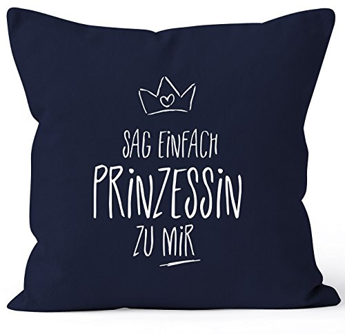 MoonWorks Kissenbezug mit Spruch, Sag einfach Prinzessin zu Mir, Kissen-Hülle, Deko-Kissen, 40x40, Baumwolle, Navy Unisize
