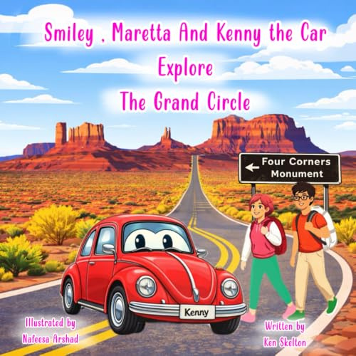Smiley, Maretta And Kenny the Car Explore The Grand Circle (Travel With Smiley)